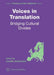 Voices in Translation: Bridging Cultural Divides by Gunilla Anderman