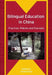 Bilingual Education in China: Practices, Policies and Concepts by Anwei Feng