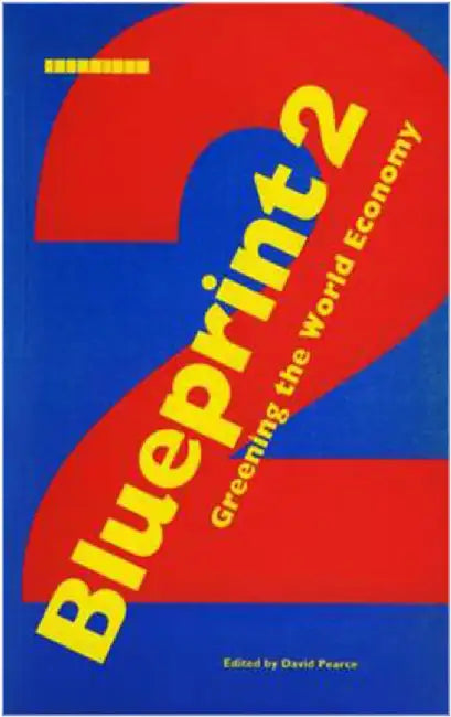 Blueprint 2: Greemomg the Wold Economy (Vol. 2) by David Pearce