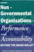 Non-Governmental Organisations - Performance and Accountability: Beyond the Magic Bullet by Michael Edwards