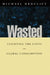 Wasted: Counting the costs of global consumption by Michael Redclift