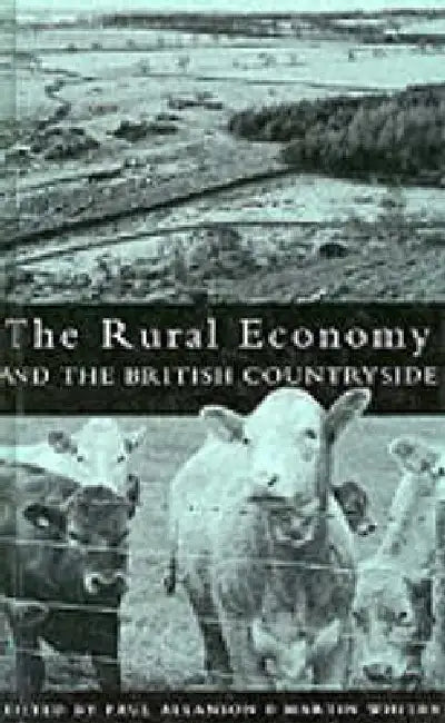 The Rural Economy and the British Countryside by Paul Allanson