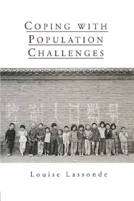 Coping with Population Challenges by Louise Lassonde