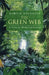 The Green Web: A Union for World Conservation by Martin Holdgate