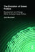The Evolution of Green Politics: Development and Change Within European Green Parties by Jon Burchell