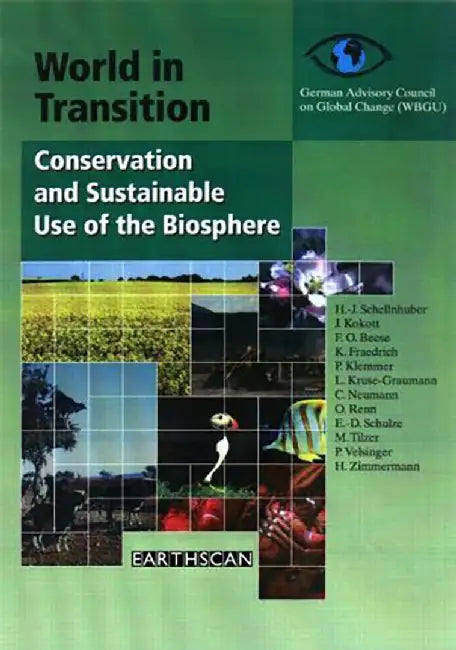 World In Transition: Conservation and Sustainable Use of the Biosphere (Vol. 1) by German Advisory Council on Global Change