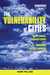 The Vulnerability of Cities: Natural Disasters and Social Resilience by Mark Pelling