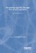 Developing Capacity Through Technical Cooperation: Country Experiences by Stephen Browne