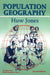 Population Geography by Huw R. Jones