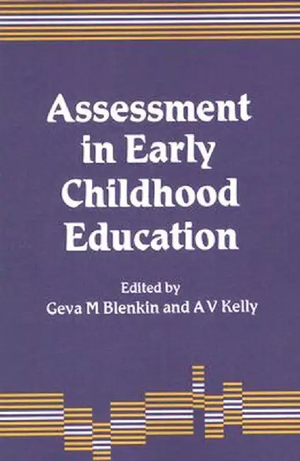 Assessment in Early Childhood Education by Geva M. Blenkin
