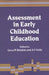Assessment in Early Childhood Education by Geva M. Blenkin