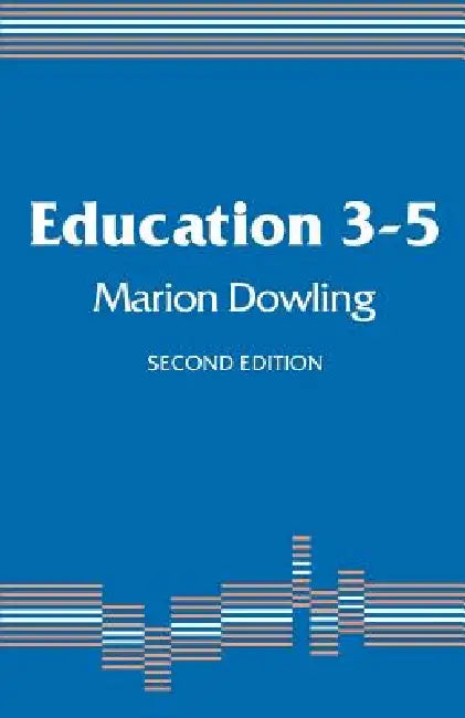 Education 3-5 by Marion Dowling