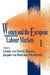 Women and the European Labour Markets by Anneke Van Doorne-Huiskes, Jacques Van Den Hooff, Ellie Roelofs