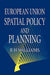 European Union Spatial Policy and Planning by D. Williams
