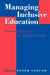 Managing Inclusive Education: From Policy to Experience by Peter Clough