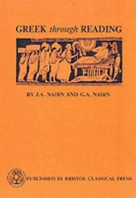 Greek Through Reading by G. a. Nairn