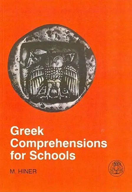 Greek Comprehensions for Schools by Martin Hiner