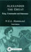 Alexander the Great: King, Commander and Statesman by N. G. L. Hammond