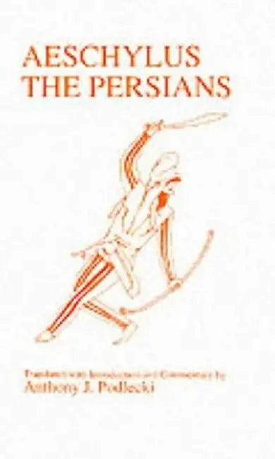 Aeschylus: Persians by Aeschylus