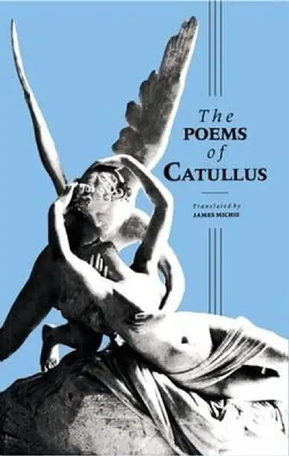 Catullus: The Poems by Gaius Valerius Catullus