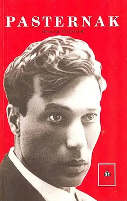 Pasternak: A Critical Study by Henry Gifford