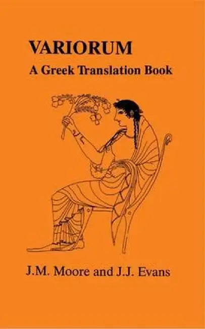 Variorum: A Greek Translation Book (Greek Unseens) by J. J. Evans