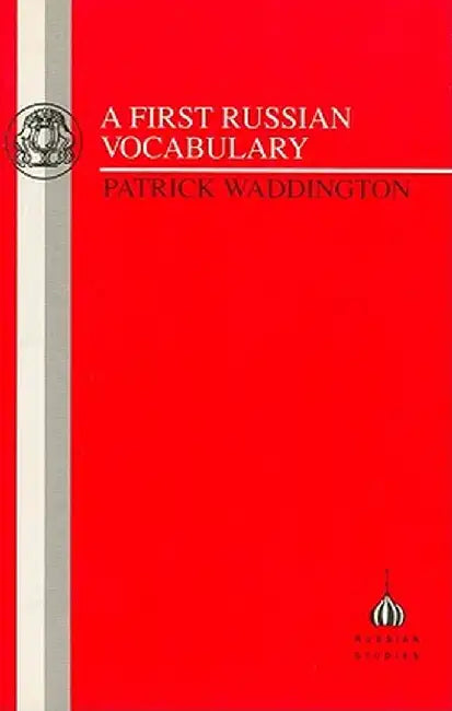 First Russian Vocabulary by Patrick Waddington