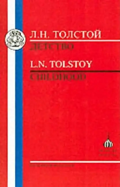 Tolstoy: Childhood by L. N. Tolstoy