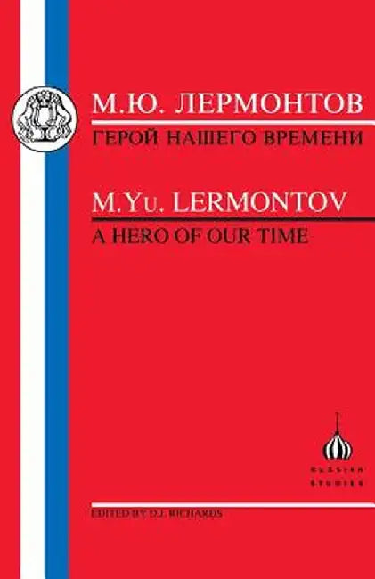 Lermontov: Hero of Our Time by M. Iu Lermontov