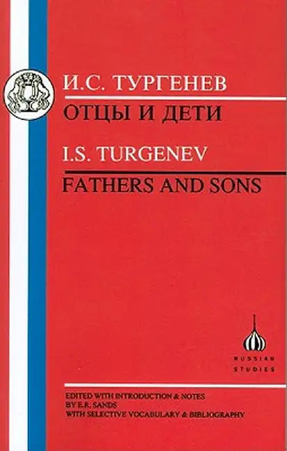 Turgenev: Fathers and Sons by Ivan Turgenev