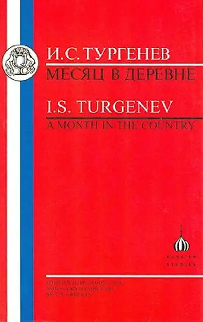 Turgenev: Month in the Country by T. A. Greenan