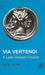 Via Vertendi: A Latin Unseen Course by B. W. Young