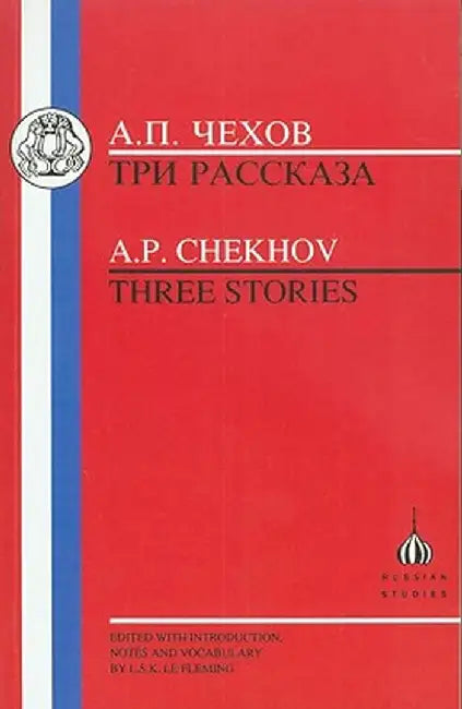 Chekhov: Three Stories by Anton Chekhov