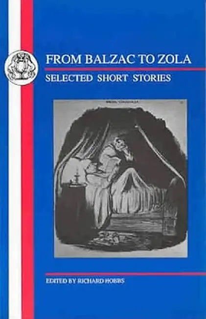From Balzac to Zola: 19th Century Short Stories by Richard Hobbs