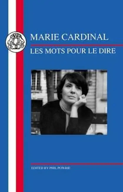 Cardinal: Les Mots Pour Le Dire by Marie Cardinal