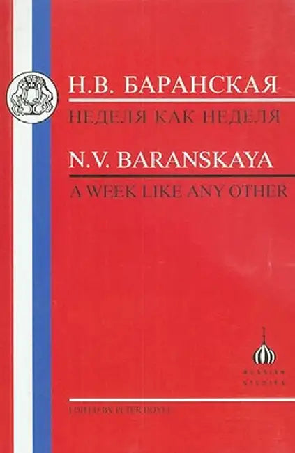 Baranskaya: A Week Like Any Other by Natalia Baranskaya