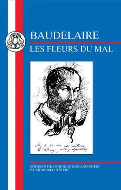 Baudelaire: Les Fleurs Du Mal by Charles Baudelaire