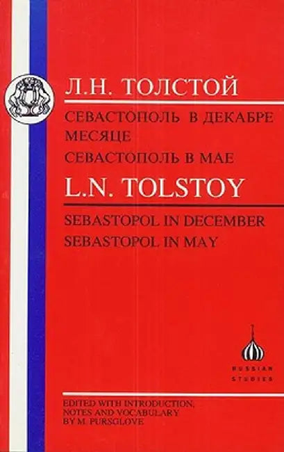 Tolstoy: Sebastopol in May and Sebastopol in December by L. N. Tolstoy