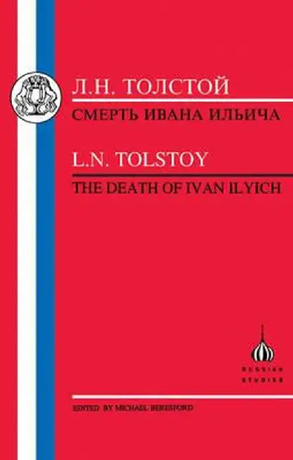 Tolstoy: Death of Ivan Ilyich by L. N. Tolstoy