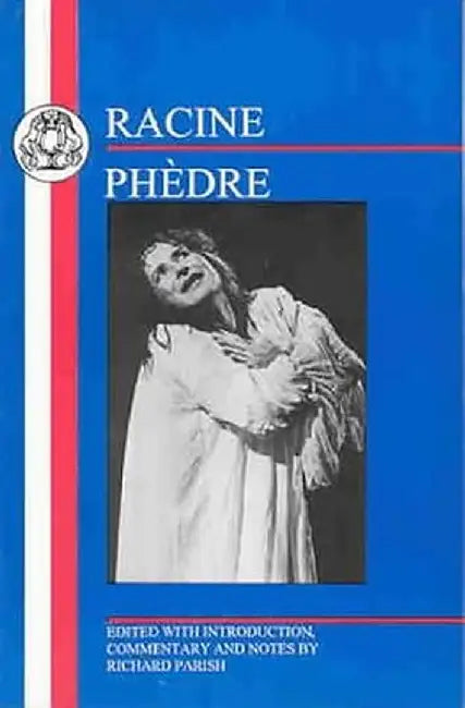 Racine: Phedre by Jean Racine