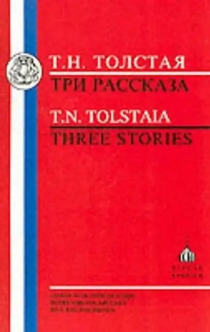 Tolstaia: Three Stories by Tat'iana Tolstaia