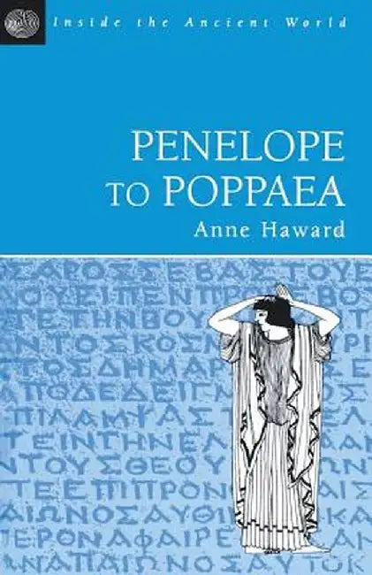 Penelope to Poppaea by Anne Haward