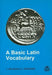 Basic Latin Vocabulary by Clive Parsons