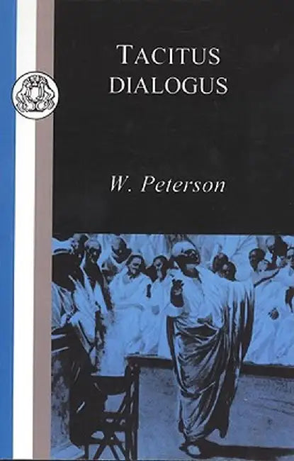 Tacitus: Dialogus de Oratoribus by Tacitus