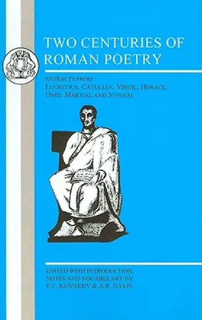Two Centuries of Roman Poetry by Arthur Robin Davis