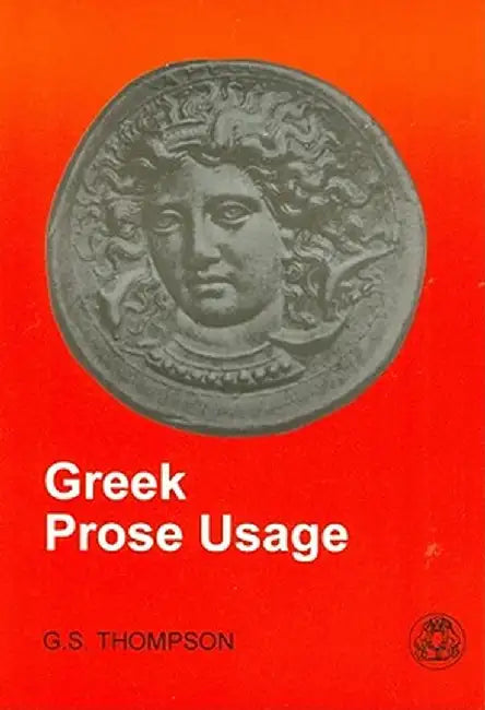 Greek Prose Usage: Metamorphoses XI by George Stephen Thompson