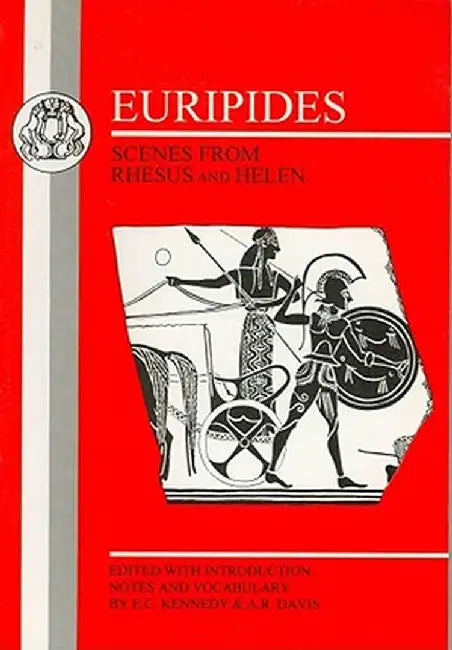 Euripides: Scenes from Rhesus and Helen by Euripides
