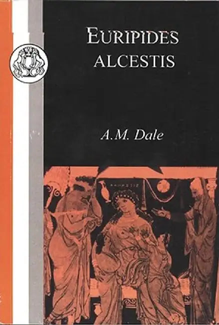 Euripides: Alcestis by A. M. Dale