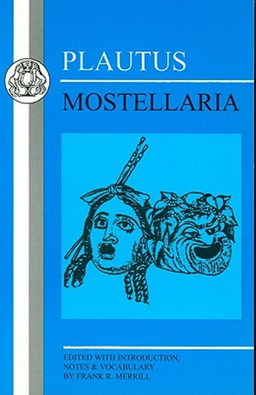 Plautus: Mostellaria by Plautus