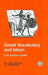 Greek Vocabulary and Idiom by W. J. Bullick